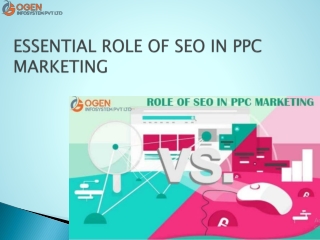 ESSENTIAL ROLE OF SEO IN PPC MARKETING