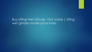 Commercial Lifting Wet Grinder in India | Wet Grinder Lifting Model Price