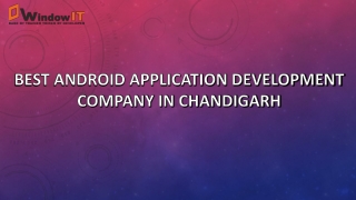 Best Android Application development Company in Chandigarh