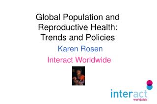 Global Population and Reproductive Health: Trends and Policies