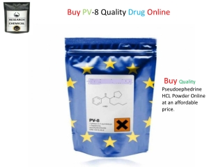 Buy PV-8 Quality Drug Online