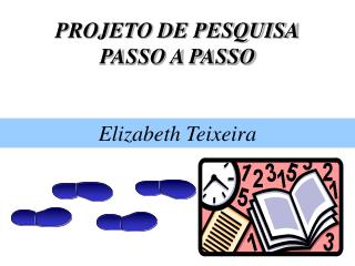 PROJETO DE PESQUISA PASSO A PASSO