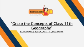 Grasp the Concepts of Class 11th Geography