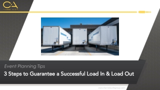 3 Steps to Guarantee a Successful Load In & Load Out