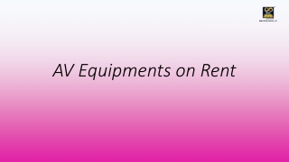 AV Equipments on Rent - RACWG