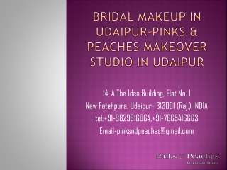 Bridal Makeup in Udaipur-Pinks & Peaches Makeover studio in Udaipur