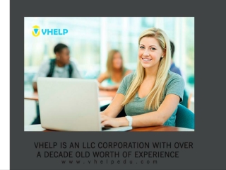 Vhelp is an LLC Corporation with over a decade old worth of experience