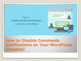 How to Disable Comments Notifications on Your WordPress Website?