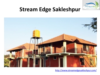 Homestay in Sakleshpur | Stream Edge Sakleshpur