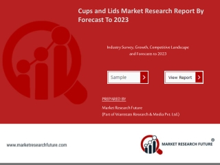 Cups & Lids Market Business Revenue, Future Scope, Market Trends, Key Players And Forecast To 2023