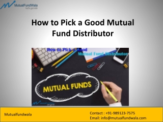 How to Pick a Good Mutual Fund Distributor