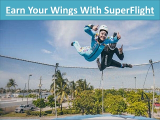 Earn Your Wings With SuperFlight