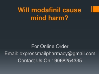 Will modafinil cause mind harm?