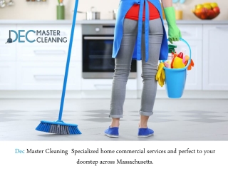 Dec Master Cleaning - Expert Cleaning Services Provider In Massachusetts