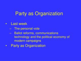 Party as Organization
