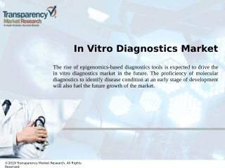 In Vitro Diagnostics Market to 2025 Growing Steady at 5.6% CAGR and Projected to Reach US$89862.2 Million