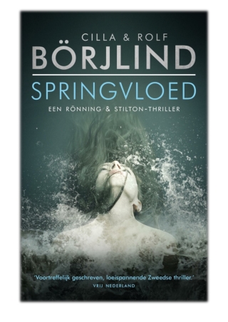 [PDF] Free Download Springvloed By Cilla Börjlind & Rolf Börjlind