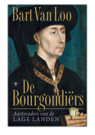 [PDF] Free Download Bourgondiërs By Bart van Loo