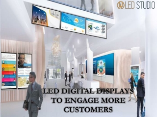 LED Digital Displays To Engage More Customers