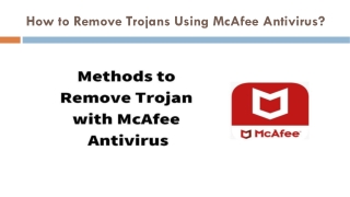 How to Remove Trojans Using McAfee Antivirus?