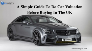 A Simple Guide To Do Car Valuation Before Buying In The UK