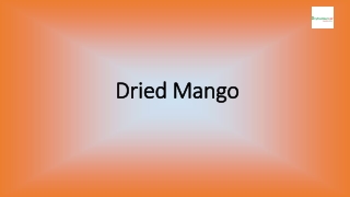 Buy Premium Quality Dried Mango for Sale from Dryfruitkart