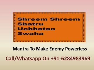 Mantra To Make Enemy Powerless