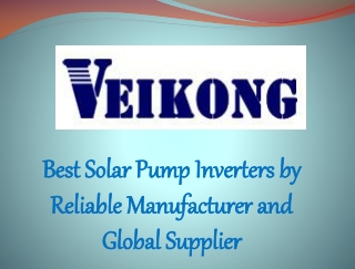 Best Solar Pump Inverters by Reliable Manufacturer and Global Supplier
