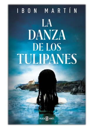 [PDF] Free Download La danza de los tulipanes By Ibon Martin