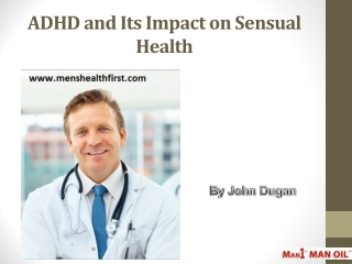 ADHD and Its Impact on Sensual Health