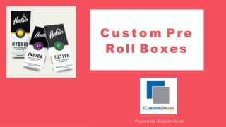 Custom Pre Roll Boxes