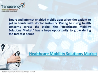 Healthcare Mobility Solutions Market Size, Share & Trend | Industry Analysis Report, 2023