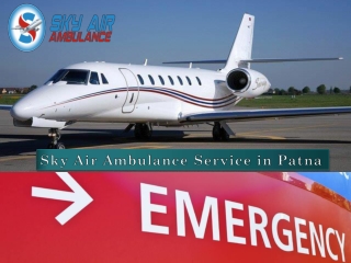 Take Benefit of Low-Budget Air Ambulance from Patna