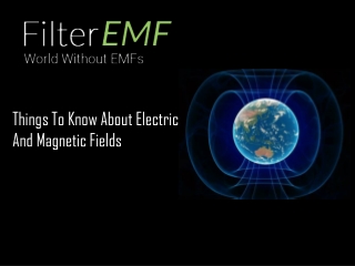 Things To Know About Electric And Magnetic Fields