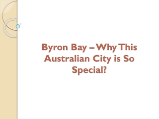 Byron Bay – Why This Australian City is So Special?