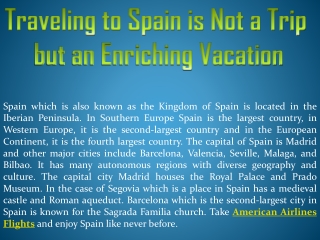 Traveling to Spain is Not a Trip but an Enriching Vacation