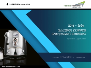 Global Coffee Machines Market Research Report , 2014 2024 - TechSci Research