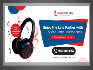 Enjoy the Late Parties with Silent Party Headphones - Translation India