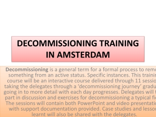 DECOMMISSIONING TRAINING IN AMSTERDAM