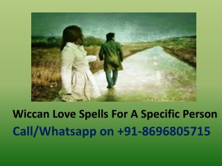 Wiccan Love Spells For A Specific Person
