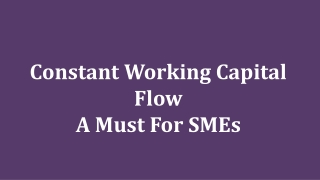 Constant Working Capital Flow: A Must For SMEs