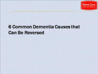 6 Common Dementia Causes that Can Be Reversed