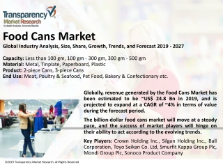 Food Cans Market Scope, Future Growth, Trends, Forecast 2019 - 2027