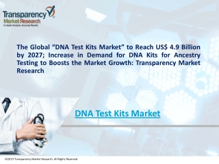 The Global DNA Test Kits Market to Reach a Valuation of US$ 4.9 Billion by the Year of 2027