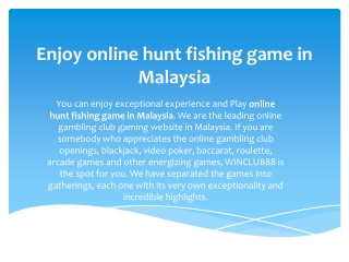 Enjoyment of online hunt fishing game in malaysia