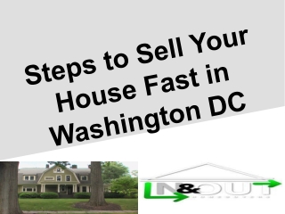 Steps to Sell Your House Fast in Washington DC