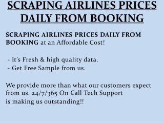 SCRAPING AIRLINES PRICES DAILY FROM BOOKING