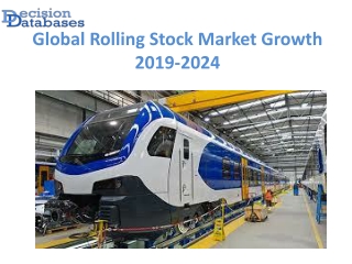 Global Rolling Stock Market anticipates growth by 2024