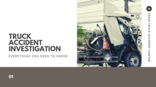 Truck Accident Investigation - everything you need to know