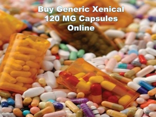 Buy Generic Xenical 120 MG Capsules Online